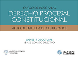 ACTO DE ENTREGA DE CERTIFICADOS CURSO DE POSGRADO: “DERECHO PROCESAL CONSTITUCIONAL” Y ENTREGA DE LIBROS PARA BIBLIOTECA